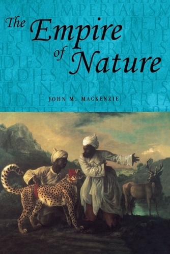 The empire of nature - John M. MacKenzie