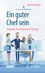 Ein guter Chef sein - Clemens Hasler