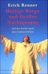 Heilige Berge und Grosser Nachtgesang - Erich Renner