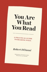 You Are What You Read -  Robert DiYanni