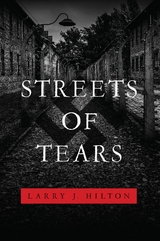 Streets of Tears - Larry J Hilton