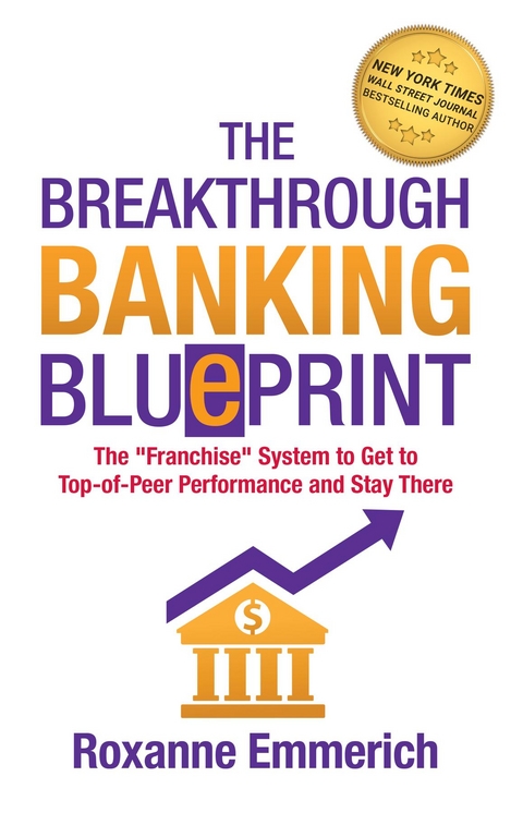 The Breakthrough Banking Blueprint - Roxanne Emmerich