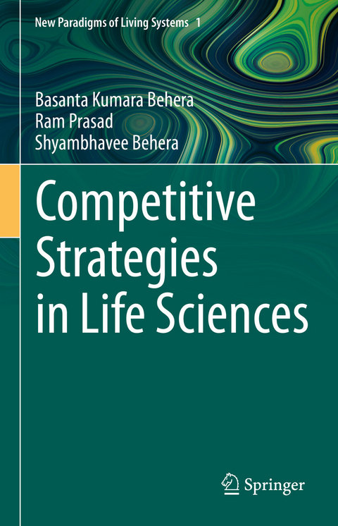 Competitive Strategies in Life Sciences - Basanta Kumara Behera, Ram Prasad, Shyambhavee Behera