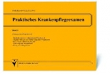 Praktisches Krankenpflegeexamen. Übungshandbuch zur Pflegeplanung in der Krankenpflege - Kriesten, Ursula; Wolf, Heinz P