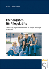 Fachenglisch für Pflegekräfte - Edith Kellnhauser