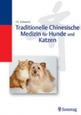 Traditionelle Chinesische Medizin für Hunde und Katzen - Cheryl Schwartz