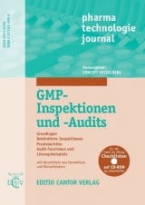 GMP-Inspektionen und -Audits - Jörg Fetsch, Lothar Hartmann, Barbara Jentges, Bruno Keller, Reiner Kirrstetter, Karl Metzger, Denise Mocha, Susanne Moritz, André Nick, Michael Pfeiffer, Heinrich Prinz, Brigitte Schulthess, Rudolf Völler