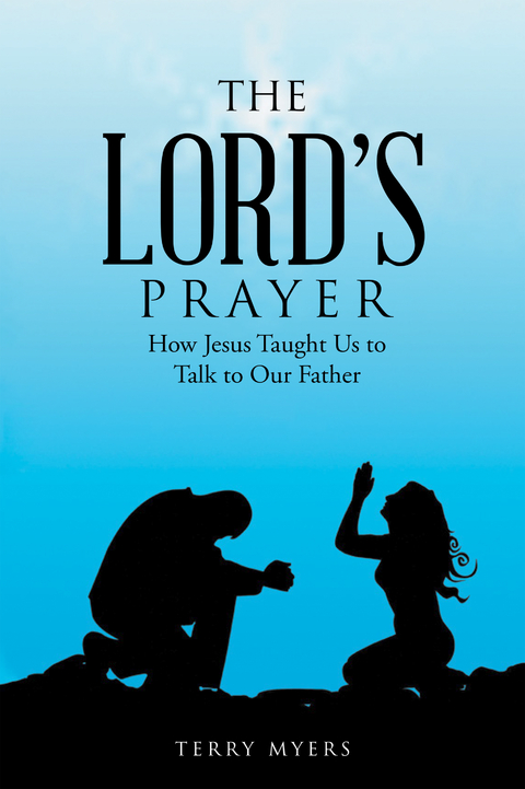 Lord's Prayer -  Terry Myers