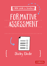 A Little Guide for Teachers: Formative Assessment - Shirley Clarke, SAGE Publications Ltd