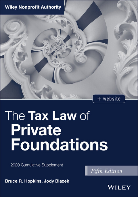 Tax Law of Private Foundations -  Jody Blazek,  Bruce R. Hopkins