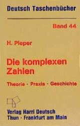 Die Komplexen Zahlen - Herbert Pieper