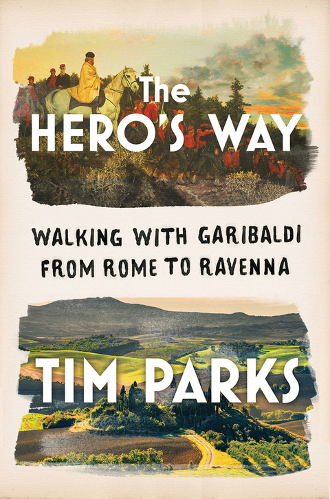 Hero's Way -  Tim Parks