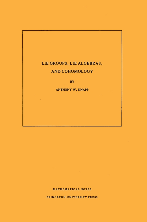 Lie Groups, Lie Algebras, and Cohomology -  Anthony W. Knapp