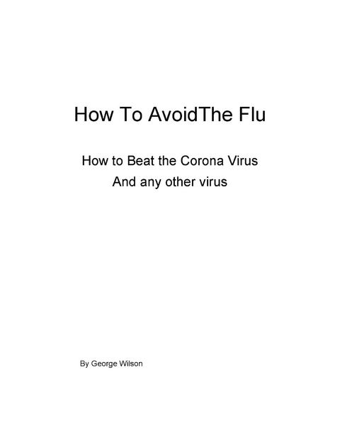 How to Avoid The Flu -  George Wilson