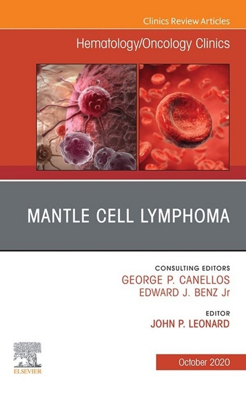 Mantle Cell Lymphoma, An Issue of Hematology/Oncology Clinics of North America,E-Book - 