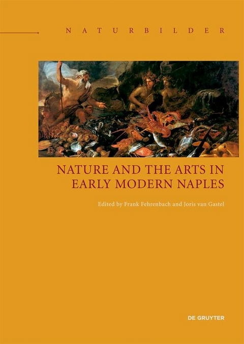 Nature and the Arts in Early Modern Naples - 