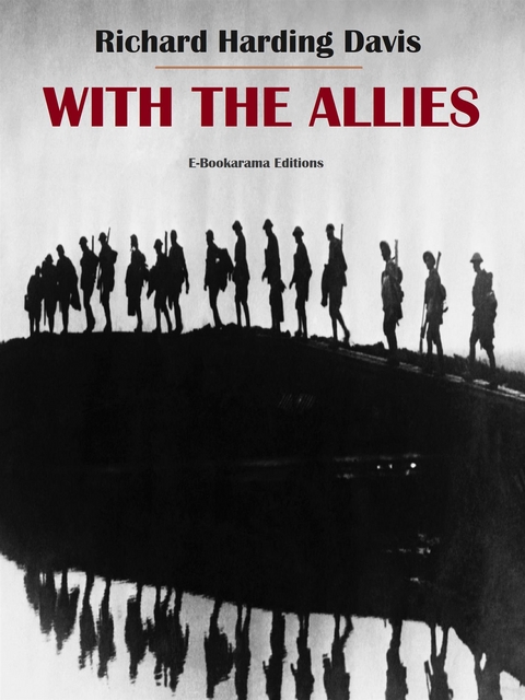 With the Allies - Richard Harding Davis