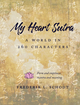 My Heart Sutra - Frederik L. Schodt