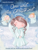 Opa und das Christkind - Bettina Kienitz