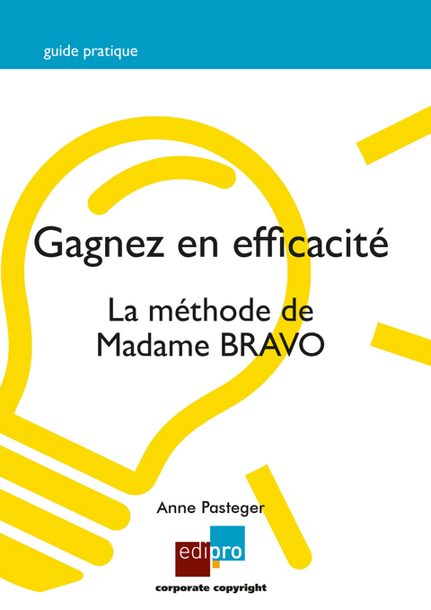 Gagnez en efficacité - Anne Pasteger