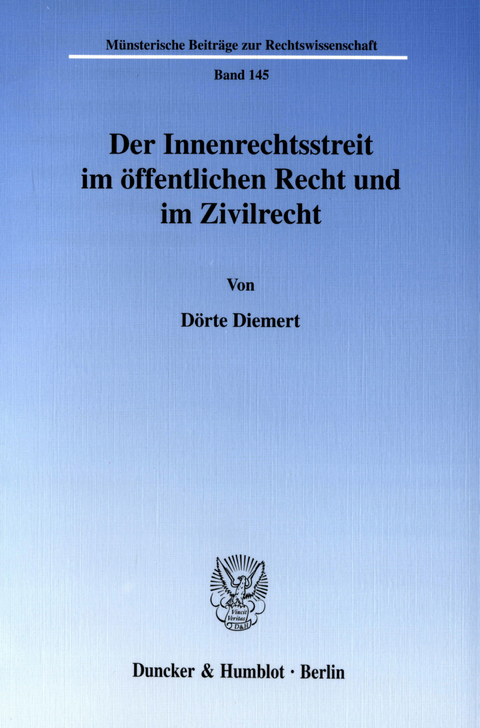 Der Innenrechtsstreit im öffentlichen Recht und im Zivilrecht. -  Dörte Diemert