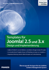 Templates für Joomla! 2.5 und 3.x - Andreas Lehr, Alexander Schmidt