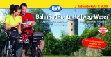 Kompakt-Spiralo BVA BahnRadRoute Hellweg-Weser Radeln auf historischen Hansewegen Soest-Bielefeld-Hameln Radwanderkarte 1:50.000 - 