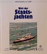 Welt der Staatsjachten - Wolfgang Althof