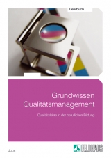 Grundwissen Qualitätsmanagement - Günter Jobs