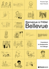 Bienvenue à l'Hôtel Bellevue - Lehrbuch/Arbeitsheft - Heidi Petzold, Ricarda Ogal