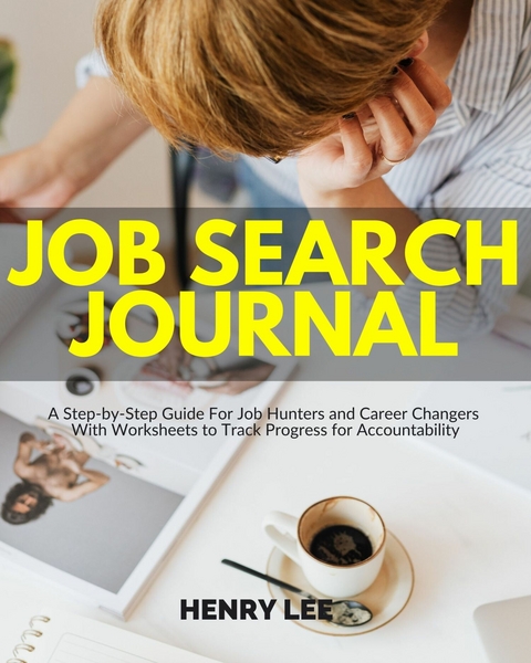 Job Search Journal -  Henry Lee