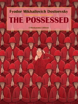 The Possessed - Fyodor Mikhailovich Dostoyevsky