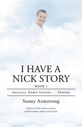 I Have a Nick Story Book 3 - Sunny Armstrong