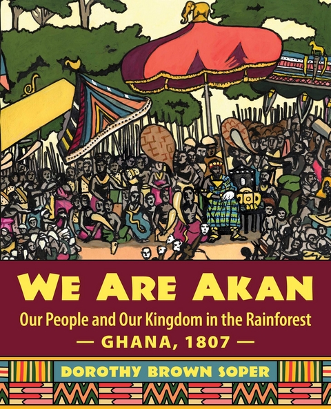 We Are Akan - Dorothy Brown Soper