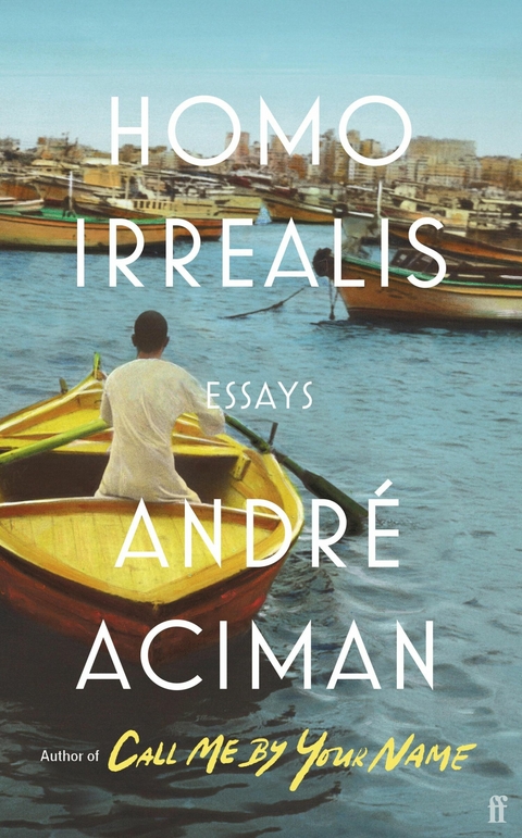 Homo Irrealis -  Andre Aciman