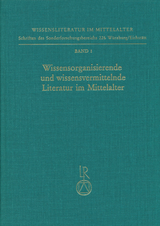 Wissensorganisierende und wissensvermittelnde Literatur im Mittelalter - 