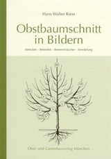 Obstbaumschnitt in Bildern - Hans W Riess