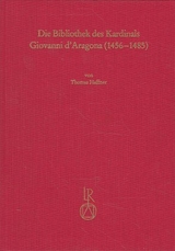 Die Bibliothek des Kardinals Giovanni d´Aragona (1456 bis 1485) - Thomas Haffner