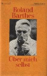 Über mich selbst - Roland Barthes