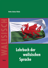 Lehrbuch der walisischen Sprache - Britta Schulze-Thulin