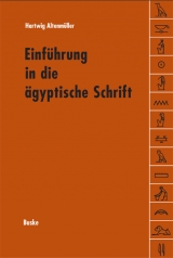 Einführung in die Hieroglyphenschrift - Hartwig Altenmüller