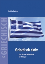 Griechisch aktiv - Mastoras, Dimitrios