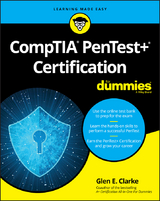 CompTIA PenTest+ Certification For Dummies - Glen E. Clarke