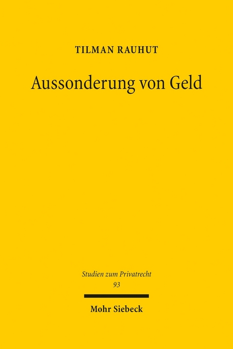 Aussonderung von Geld -  Tilman Rauhut