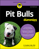 Pit Bulls For Dummies - D. Caroline Coile