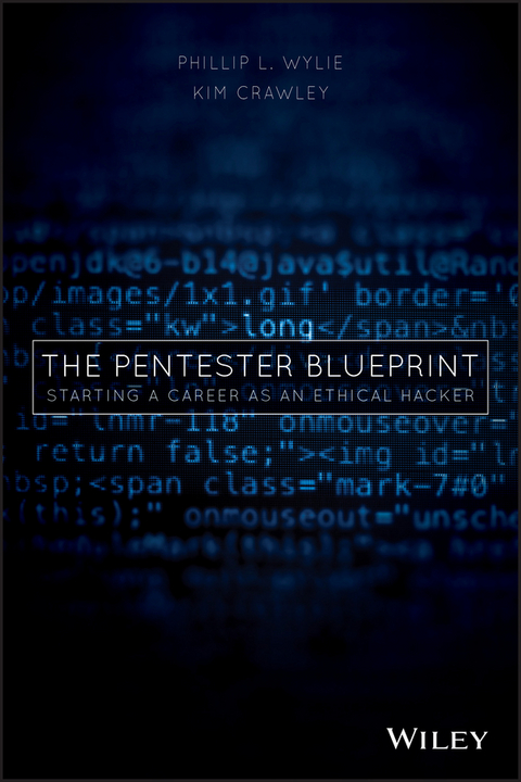 The Pentester BluePrint - Phillip L. Wylie, Kim Crawley