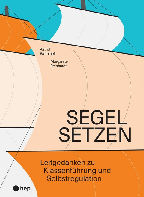 Segel setzen (E-Book) - Astrid Warbinek, Margarete Reinhardt