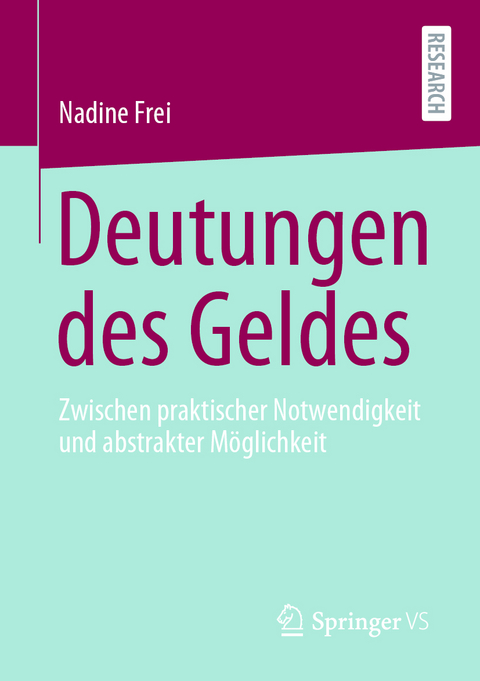 Deutungen des Geldes - Nadine Frei