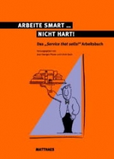 Arbeite smart - nicht hart - 