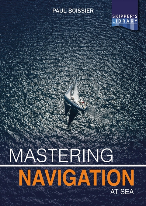 Mastering Navigation at Sea - Paul BOISSIER